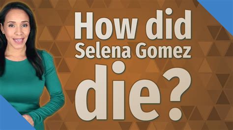 how did selena gomez die